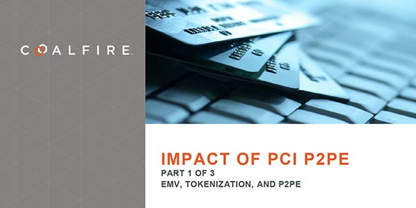 Impact of PCI P2PE – Part 1: EMV, Tokenization and P2PE