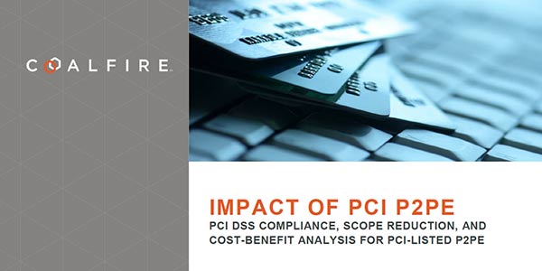 Impact of PCI P2PE – Bluefin White Paper Authored by Coalfire Systems Inc.