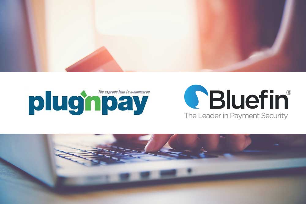 Bluefin and Plug'n Pay Technologies Announce Partnership ...