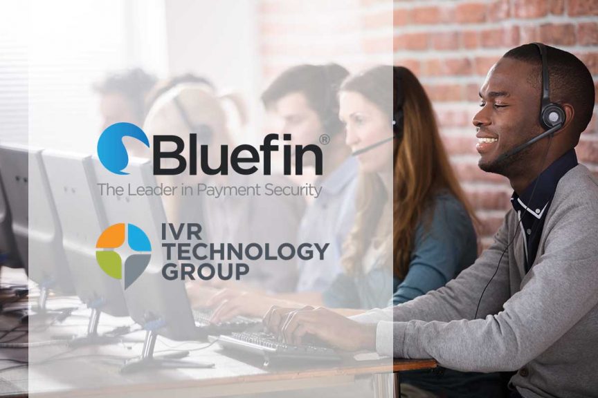 Bluefin and IVR Technology Group Partnership Bluefin and IVR Technology Group Partnership