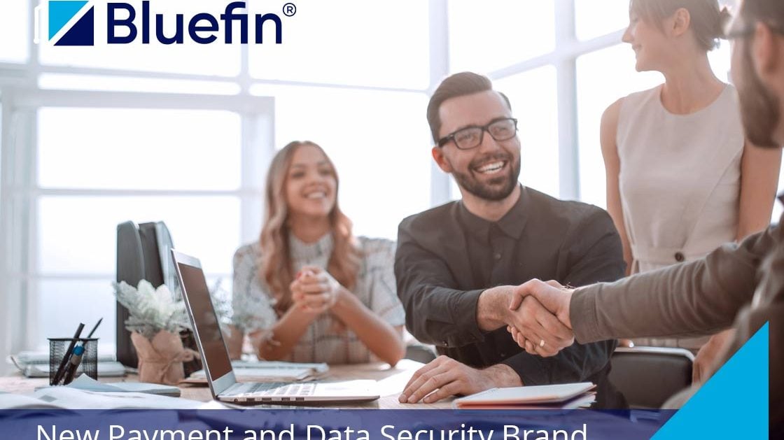 Bluefin Launches New Payment and Data Security Brand Bluefin Launches New Payment and Data Security Brand