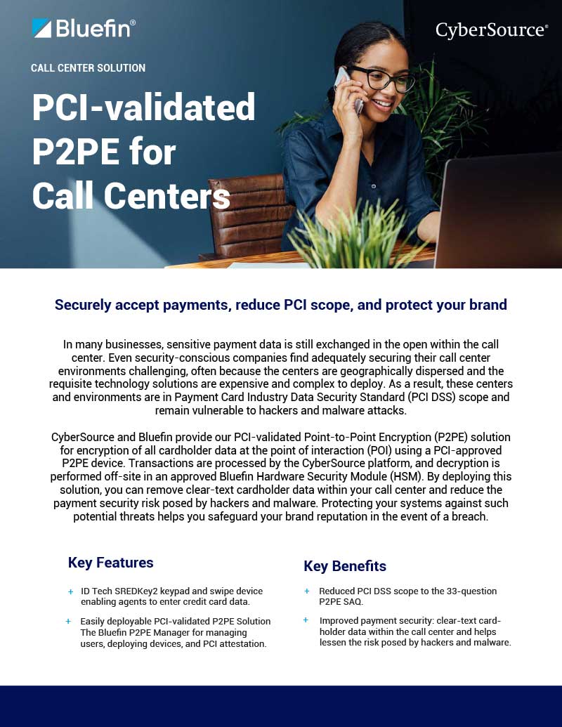 Bluefin and Cybersource call center solution