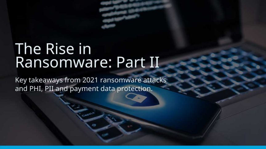 The Rise in Ransomware: Part II