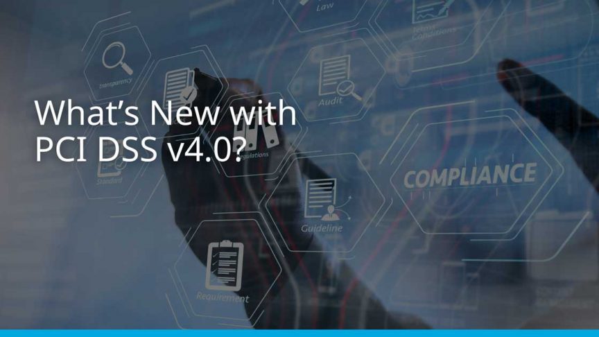 New With PCI DSS v4.0