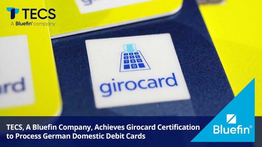TECS, A Bluefin Company, Achieves Girocard Certification