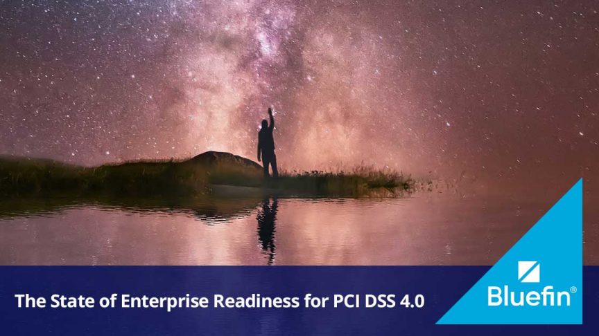 The State of Enterprise Readiness for PCI DSS 4.0