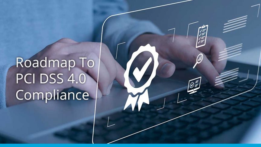 20231024 Roadmap To PCI DSS 4.0 Compliance
