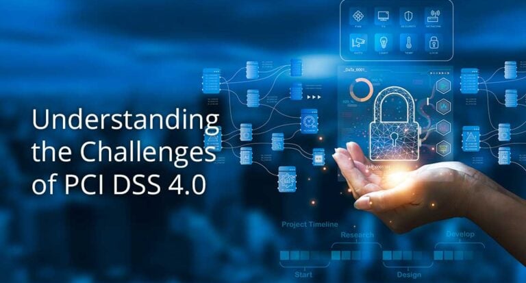 Understanding the Challenges of PCI DSS 4.0