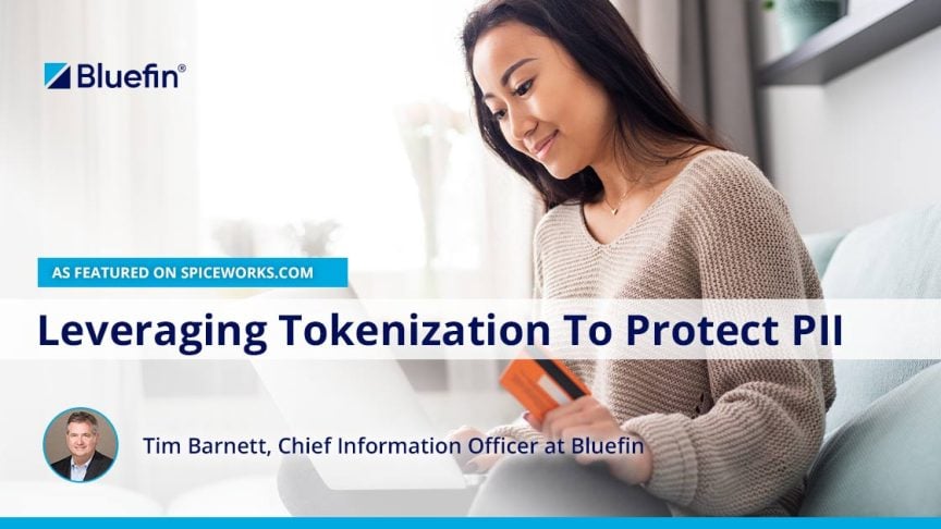 Leveraging Tokenization To Protect PII