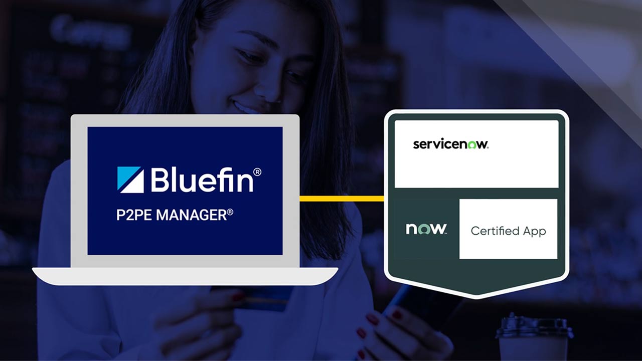 P2PE Manager’s ServiceNow integration video