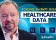 Video: Hackers Are Targeting Healthcare – Are You Ready?