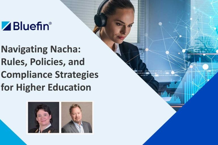 Navigating Nacha: Rules, Policies, and Compliance Strategies for Higher Education